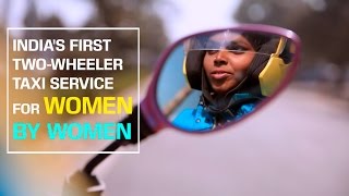 Watch India's first two-wheeler taxi service for women by women Video