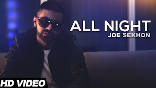 Watch All Night | Joe Sekhon | Official Music Video Video