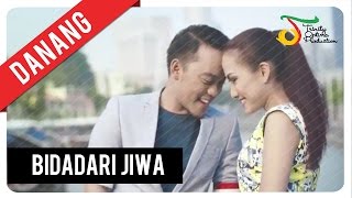 Watch Danang - Bidadari Jiwa (Official Video Clip) Video