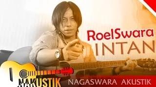 Watch Roelswara - Intan - Accoustic Version Video