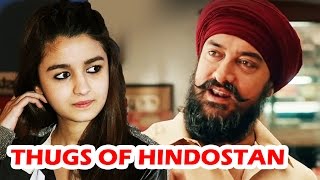 Watch Alia Bhatt REJECTS Aamir Khan's Thugs Of Hindostan? Video