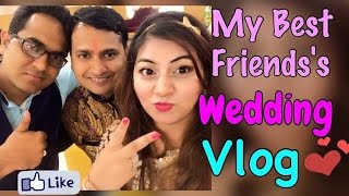 Watch My Best Friend Wedding  Vlog | Sagan Vlog | JSuper Kaur Video