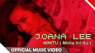 Watch Joana Lee - Minitu ( Minta Ini Itu ) - Official Music Video - Nagaswara Video
