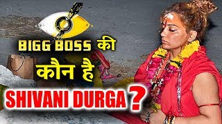 Watch Bigg Boss 11 COMMONER Shivani Durga, KNOW All About Her Video