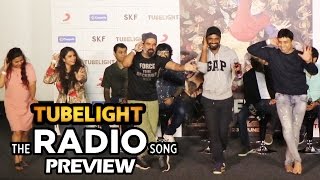Watch The Radio Song Preview | Tubelight | Salman Khan, Kabir Khan, Remo, Pritam Video