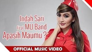 Watch Indah Sari feat MU Band - Apa Sih Maumu (Official Music Video) Video
