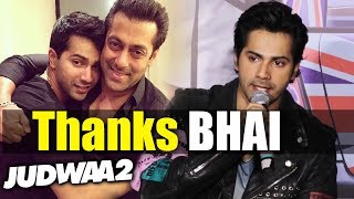 Watch Salman Bhai Ke Bina Possible Nahi Tha - Varun Dhawan Thanks Bhai For Judwaa 2 Video