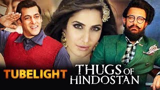Watch Tubelight Becomes 4th Highest Grosser Of 2017, Katrina's Princess Look From Thugs Of Hindostan Out Video
