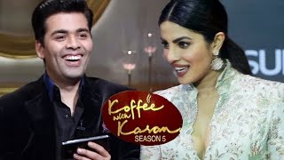 Watch Priyanka Chopra OPENS On Koffee With Karan 5 Episode Video