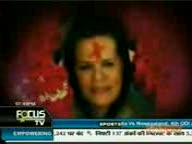Watch Sonia Gandhi On Focus TV (09-11-2010) Video
