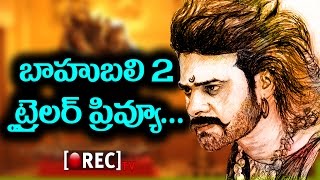 Watch Bahubali 2 Trailer Preview - Huge Expectations For Rajamouli Baahubali 2 Trailer - Rectv India Video
