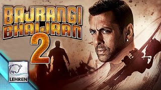 Watch Salman Khan's 'Bajrangi Bhaijaan' To Have SEQUEL? Video
