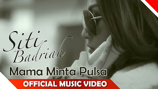 Watch Siti Badriah - Mama Minta Pulsa - Official Music Video Video