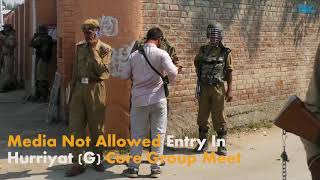 Watch Media Not Allowed Entry In Hurriyat (G) Core Group Meet Video