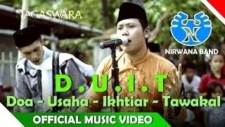 Watch Nirwana Band - DUIT ( Doa Usaha Ikhtiar Tawakal ) - Religi Islam Video