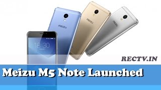 Watch Meizu M5 Note Launched || Latest gadget news updates Video