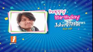Watch Happy Birthday Wishes To Sub Editor John Nithin From iNews Team | iNews Video