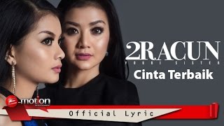 Watch 2Racun Youbisister - Cinta Terbaik (Official Lyric Video) Video