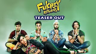 Watch Fukrey Returns Teaser Out | Varun Sharma, Pulkit Samrat, Richa Chadda, Mrigdeep S Lamba Video