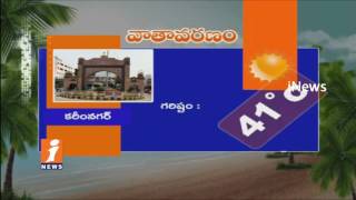 Watch Weather Report In AP And TS | High Temperature Bhadrachalam 43c & Low Temperature Visakha 34c|iNews Video