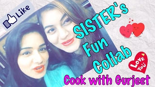 Watch Collab with Cook with Gurjeet | Fun n Masti Vlog | JSuper kaur Video