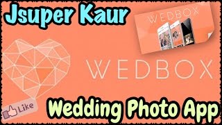 Watch My Wedding Pictures in App - Save & Share ur Special memories/ moments | Let's Share through Wedbox Video