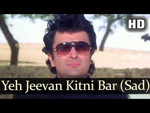 Watch Yeh Jeevan Kitni Bar Mile (HD) (Female) - Banjaran Songs - Rishi Kapoor - Sridevi - Alka Yagnik - Superhit Old Song Video