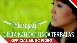 Watch Merpati Band - Cinta Kandas Tiada Terbalas (Official Music Video) Video