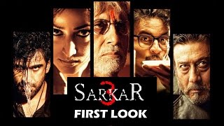 Watch Sarkaar 3 First Look | Amitabh Bachchan, Yami Gautam, Jackie Shroff Video