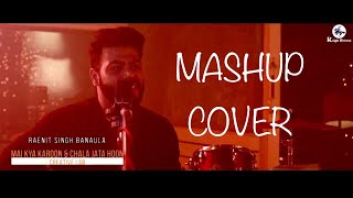 Watch Main Kya Karun & Chala Jaata hoon | mashup cover | RAENIT SINGH BANAULA | 2017 Video