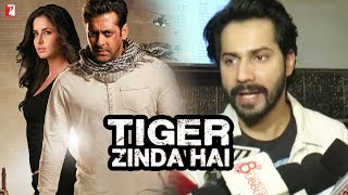 Watch Salman's Tiger Zinda Hai Will Be BLOCKBUSTER, Says Varun Dhawan Video