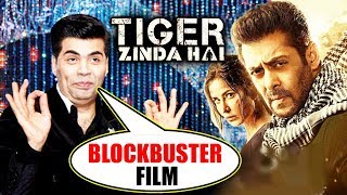 Watch Karan Johar Declares Salman's Tiger Zinda Hai BLOCKBUSTER Video