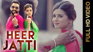 Watch New Punjabi Songs || HEER JATTI || JAGDEEP GILL Video