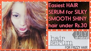 Watch Homemade HAIR SERUM in Rs.30 for SOFT SHINY FRIZZFREE hair | RESULT in LIVE Video | DIY HAIR SERUM Video
