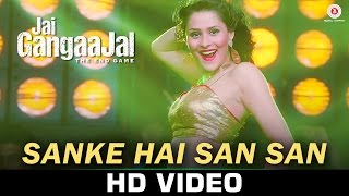 Watch Sanke Hai San San - Jai Gangaajal | Bappi Lahiri | Salim & Sulaiman | Priyanka Chopra & Prakash Jha Video