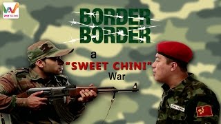 Watch Border Border S01 EP2 - A Sweet-Chini War Video