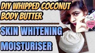 Watch DIY Homemade Coconut Body Butter - Skin WHITENING Moisturiser | How to get Glowing Young Fair skin Video