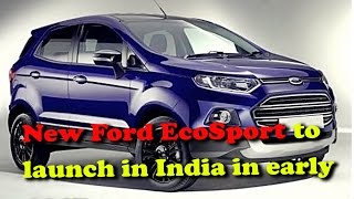 Watch New Ford EcoSport to launch in India in early 2017 II RECTVINDIA Video
