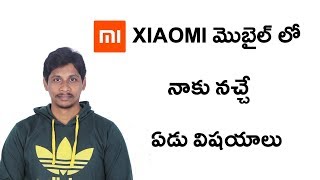 Watch 7 Things I like About xiaomi Mobile || Telugu TecTh tuts Video