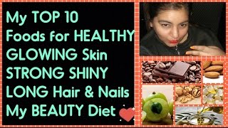 Watch My TOP 10 FOODS for HEALTHY SKIN, HAIR & NAILS | Get GLOWING FLAWLESS SKIN & HEALTHY HAIR | Video