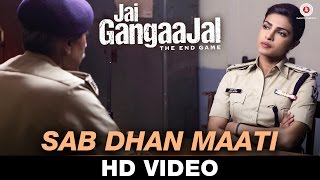 Watch Sab Dhan Maati - Jai Jangaajal | Arijit Singh | Salim & Sulaiman | Priyanka Chopra & Prakash Jha Video