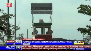 Watch Proyek Reklamasi Jakarta Disegel, PT KCN Tetap Beroperasi Video