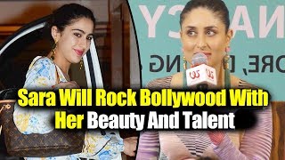 Watch Kareena Kapoor REACTION On Sara Ali Khan's DEBUT In Bollywood Video