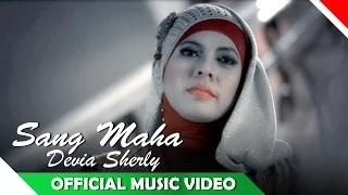 Watch Devia Sherly - Sang Maha (Official Music Video) Video