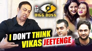 Watch Vikas Gupta Nahi Jeetenge Bigg Boss 11, Vindu Dara Singh Shocking Revelation Video