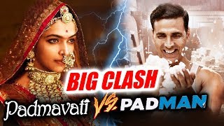 Watch Deepika's Padmavati BIG CLASH With Akshay's Padman On 26th January 2018 Video