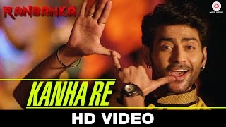 Watch Kanha Re Song - Ranbanka (2015) | Navi Bhang | Sahil Rayyan | Mohd. Irfan, Aniket & Desh Gaurav Video