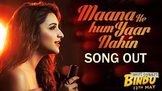Watch Maana Ke Hum Yaar Nahin Song Out - Meri Pyaari Bindu - Parineeti Chopra, Ayushmann Khurrana Video