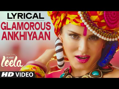 Watch Glamorous Ankhiyaan (MBA SWAG) Full Song with LYRICS | Sunny Leone | Ek Paheli Leela Video