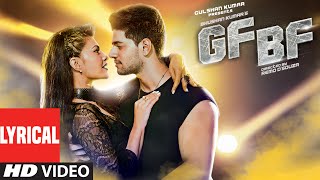 Watch GF BF Full Song With Lyrics | Sooraj Pancholi, Jacqueline Fernandez ft. Gurinder Seagal Video
